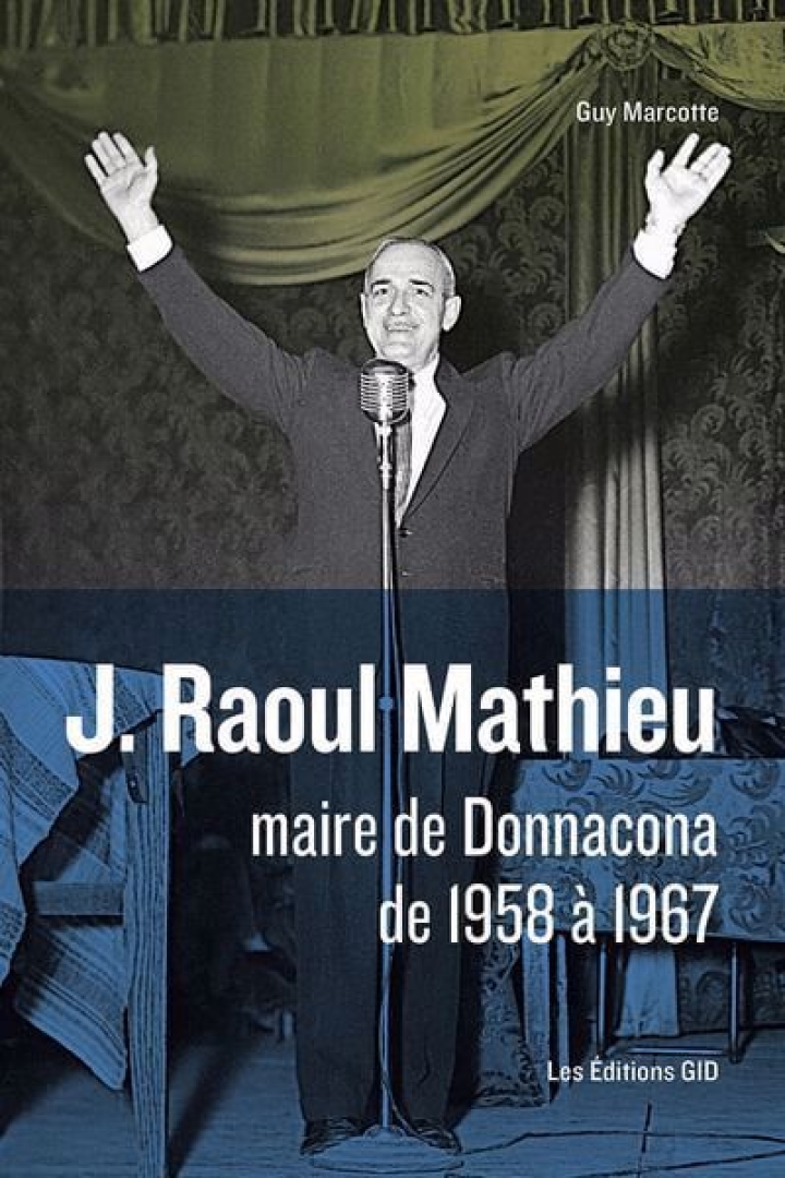 Lancement du livre J. Raoul Mathieu, maire de Donnacona de 1958 à 1967